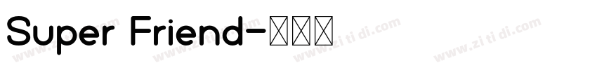 Super Friend字体转换